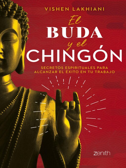 Title details for El buda y el chingón by Vishen Lakhiani - Available
